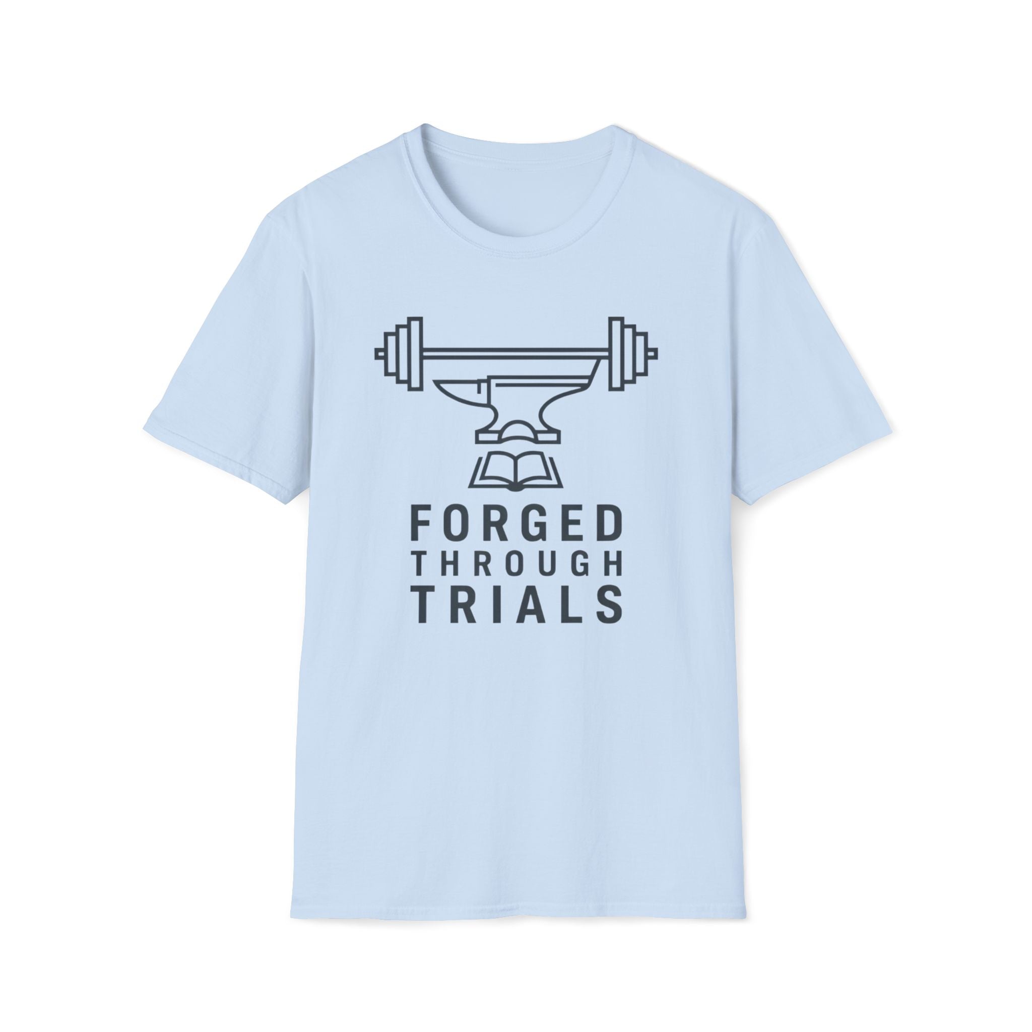 Forged Through Trials Minimalist T-Shirt