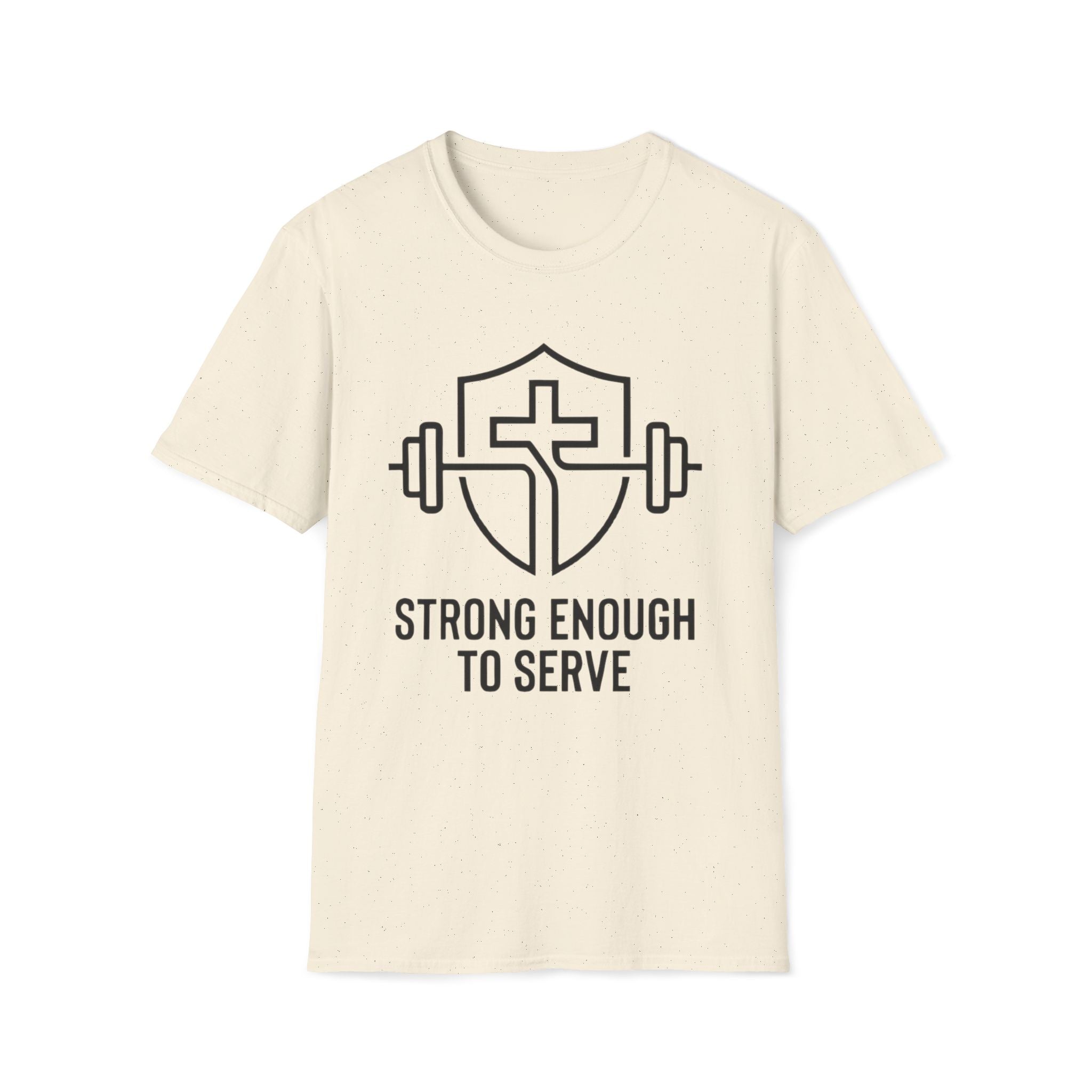Strong Enough to Serve Minimal T-Shirt
