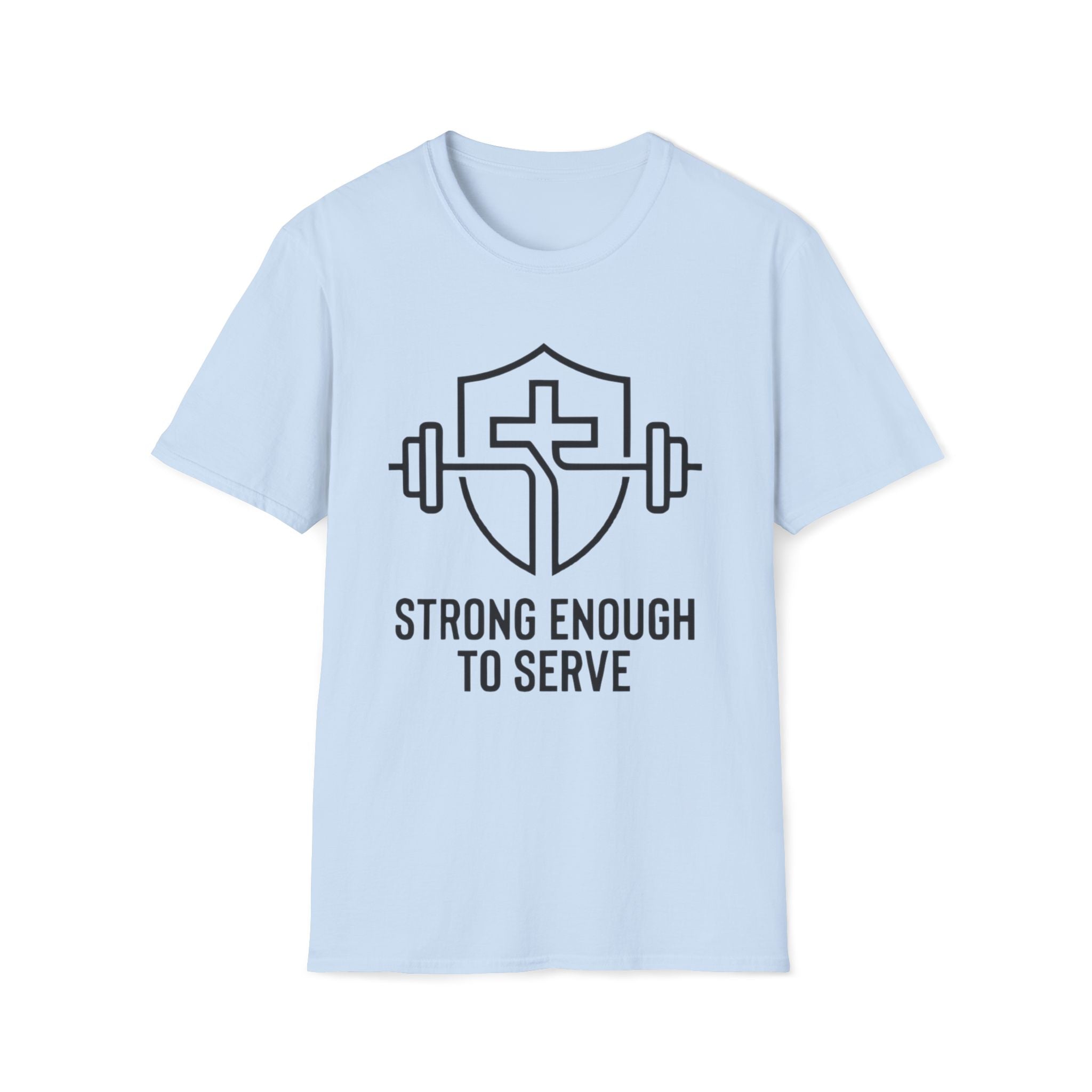 Strong Enough to Serve Minimal T-Shirt