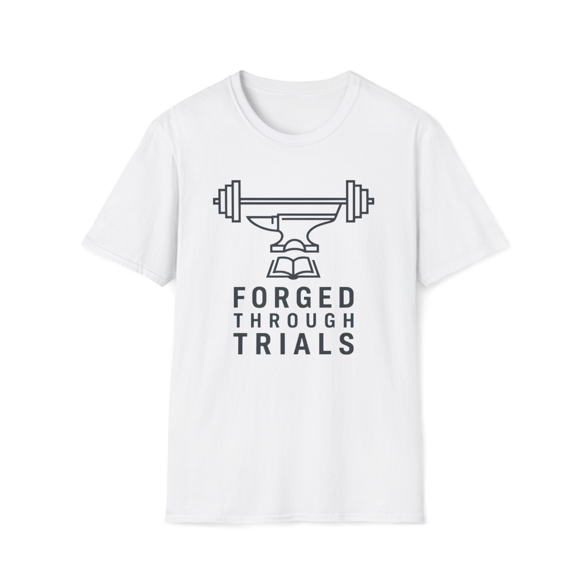 Forged Through Trials Minimalist T-Shirt