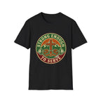 Strong Enough to Serve T-Shirt