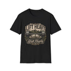 Lift Heavy Walk Humbly T-Shirt