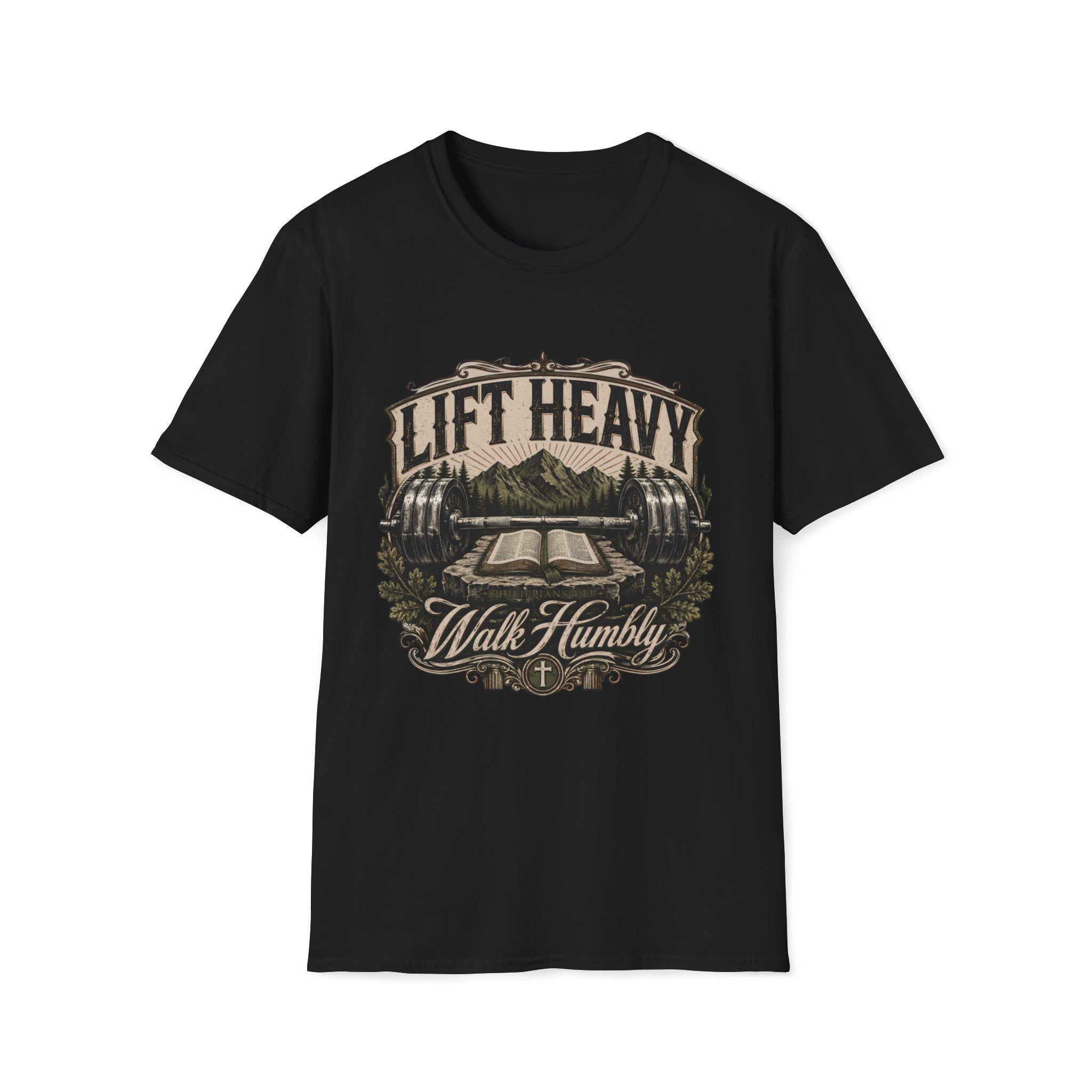 Lift Heavy Walk Humbly T-Shirt