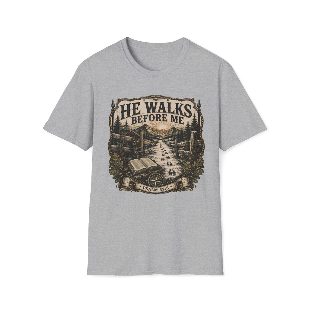 He Walks Before Me T-Shirt