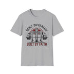 Built Different by Faith T-Shirt