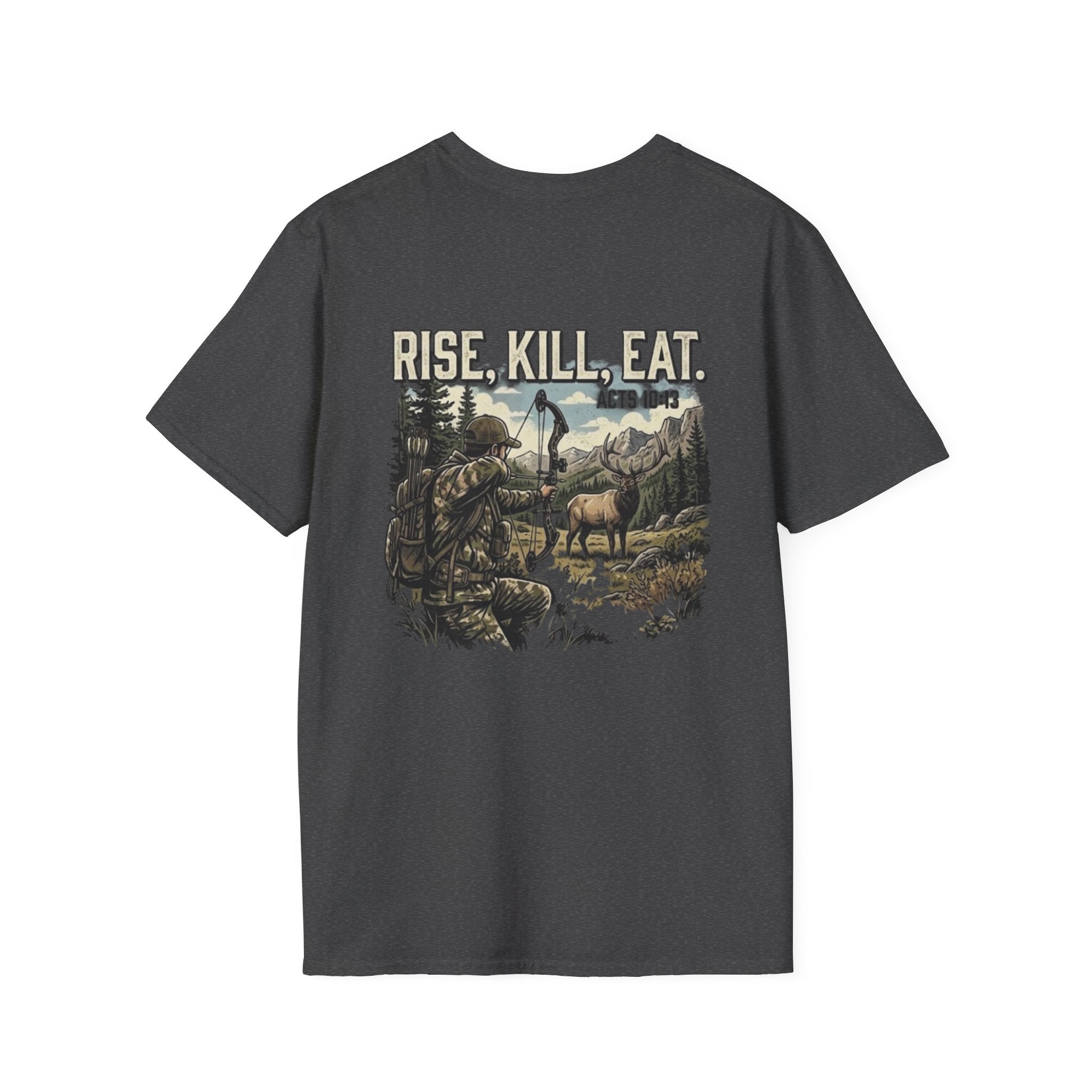 Elk Hunter Acts 10:13 Tee Shirt