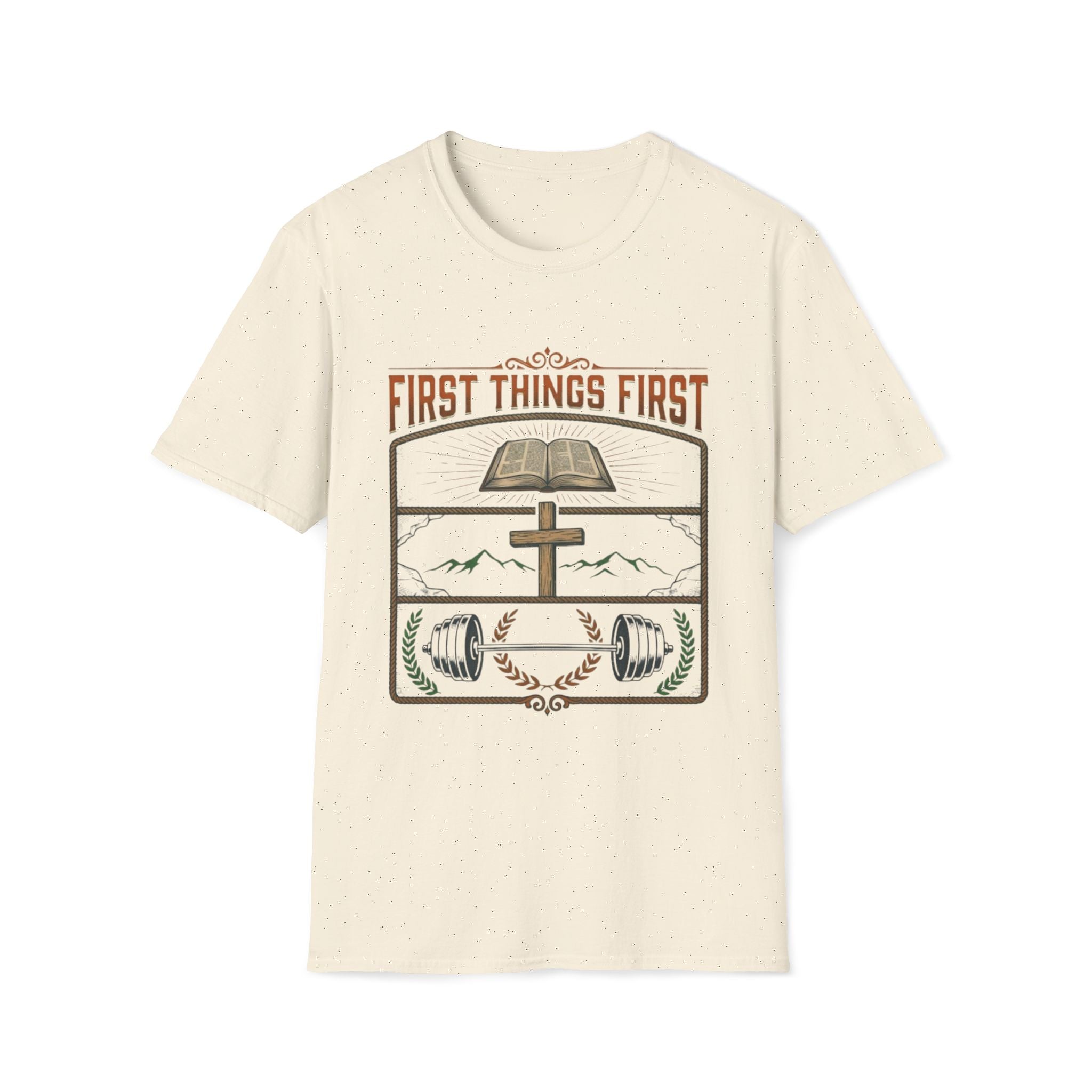 First Things First T-Shirt