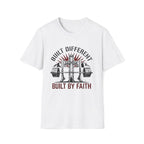 Built Different by Faith T-Shirt
