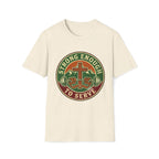 Strong Enough to Serve T-Shirt