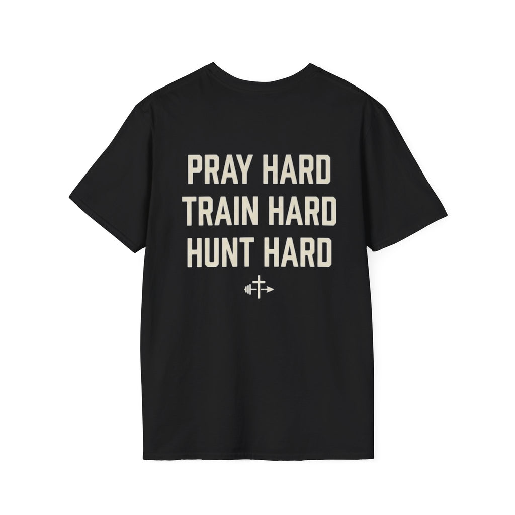 Pray Hard, Train Hard, Hunt Hard