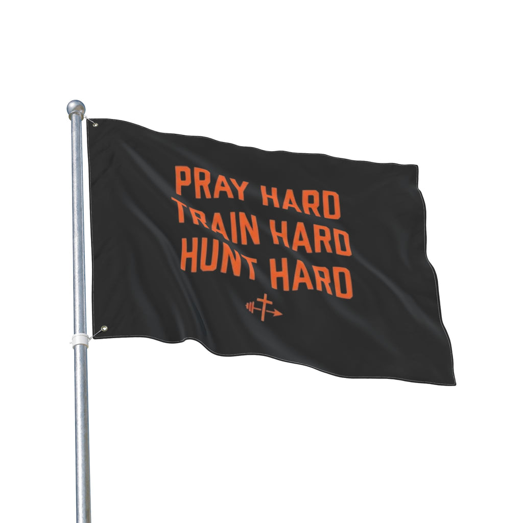 Pray Hard Train Hard Hunt Hard Flag | Double-Sided Outdoor Banner