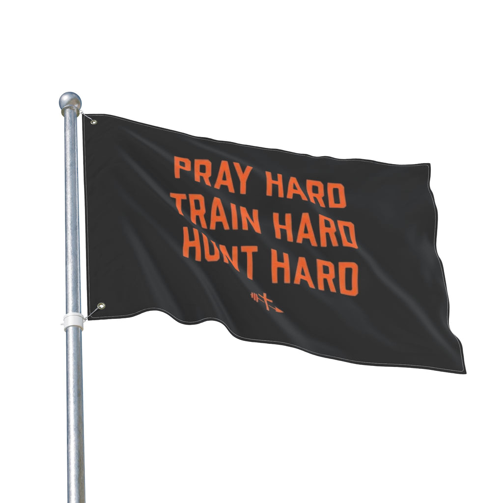 Pray Hard Train Hard Hunt Hard Flag | Double-Sided Outdoor Banner