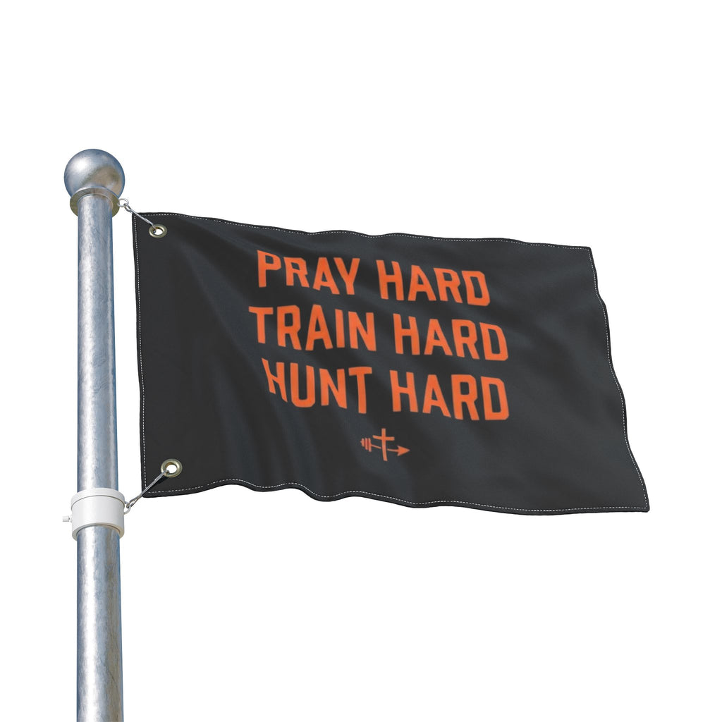 Pray Hard Train Hard Hunt Hard Flag | Double-Sided Outdoor Banner