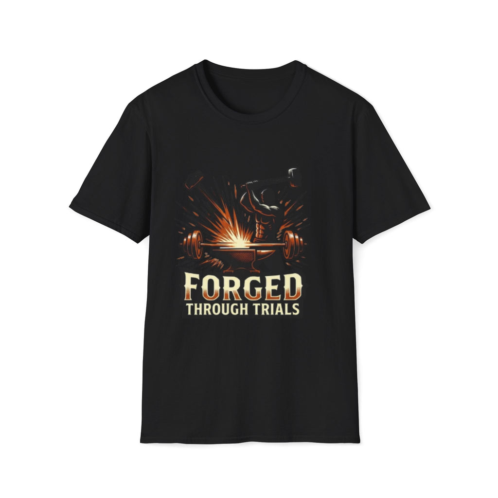 Forged Through Trials T-Shirt