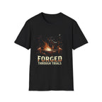 Forged Through Trials T-Shirt