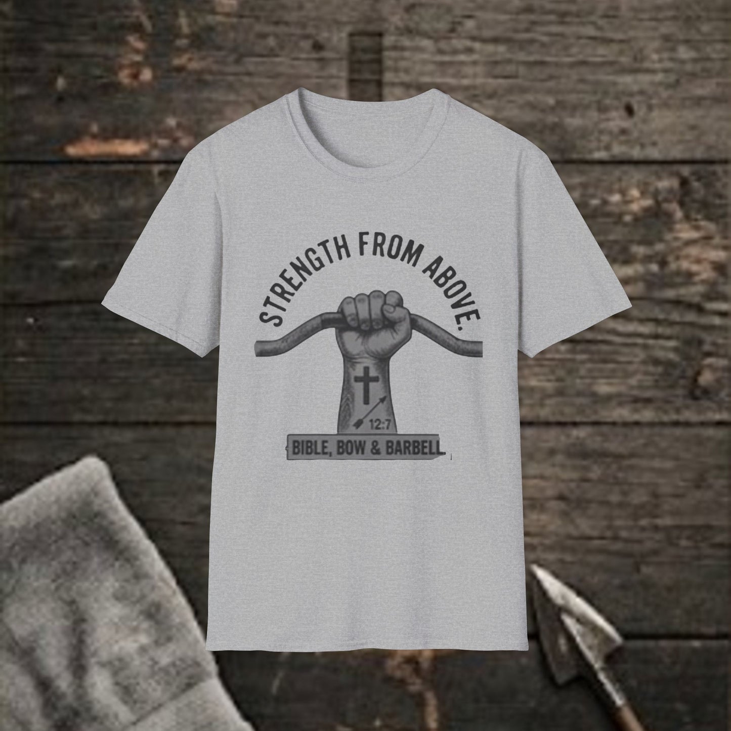 Strength From Above T-Shirt — Faith-Inspired Christian Graphic Tee
