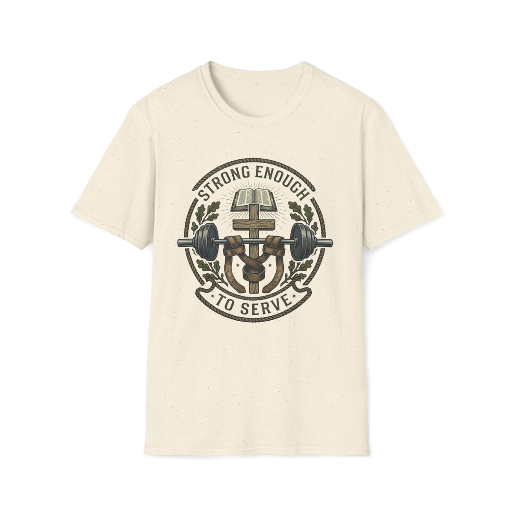 Strong Enough to Serve Bible T-Shirt