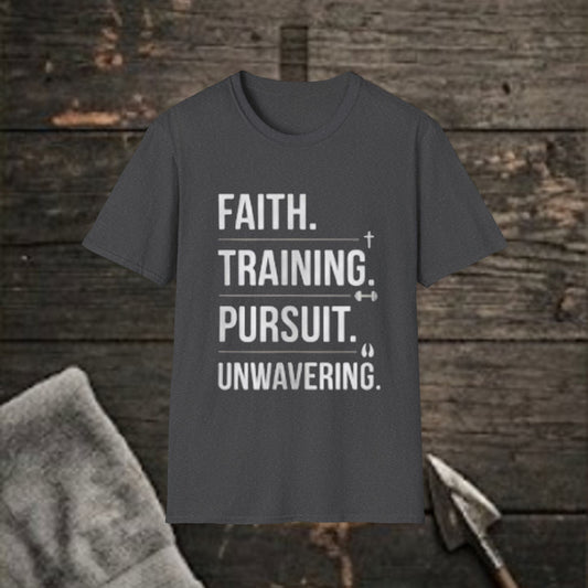 "Faith. Training. Pursuit. Unwavering." Christian Inspirational Tee