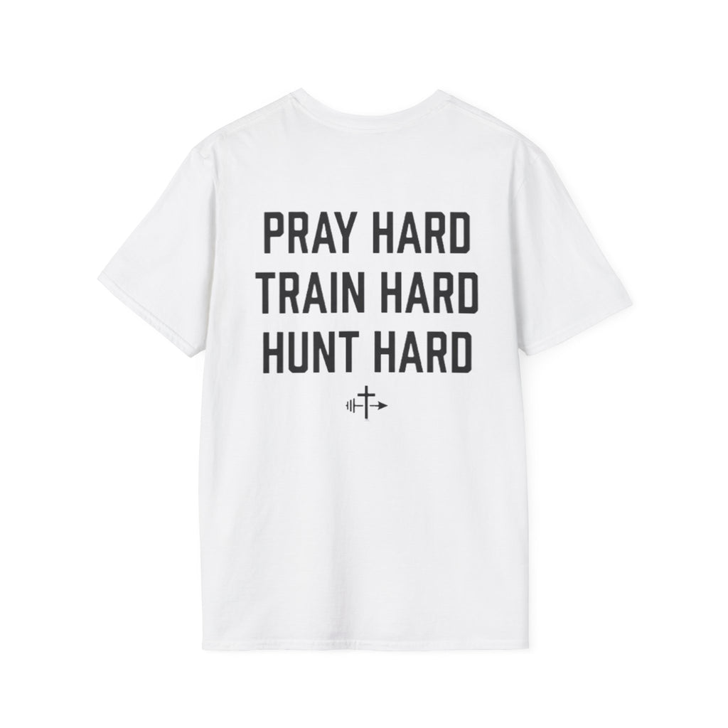 Pray Hard, Train Hard, Hunt Hard