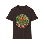 Strong Enough to Serve T-Shirt