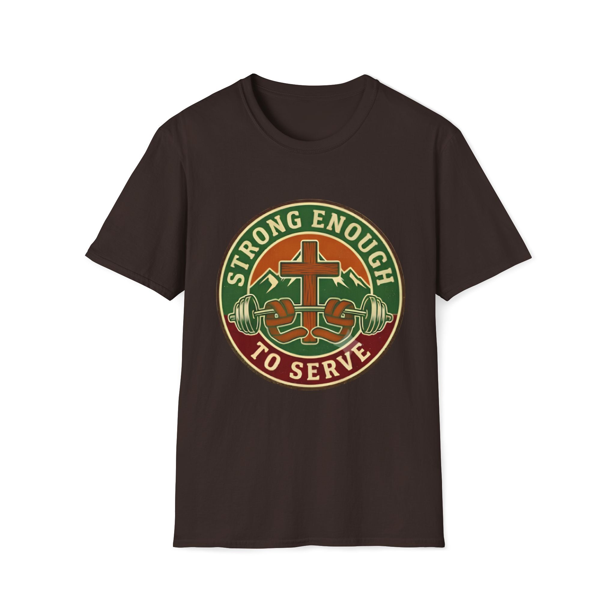 Strong Enough to Serve T-Shirt