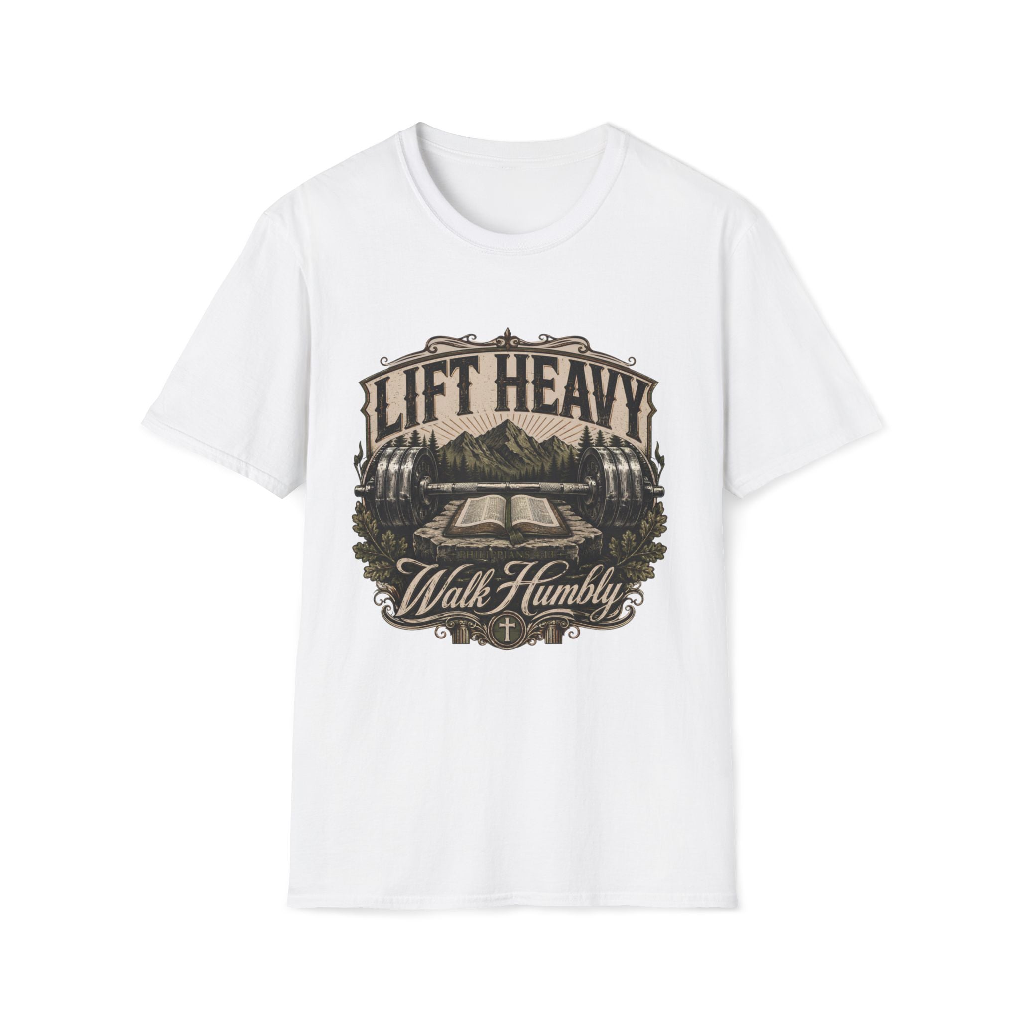Lift Heavy Walk Humbly T-Shirt