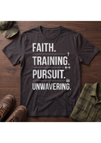 Faith. Training. Pursuit. Unwavering T-Shirt