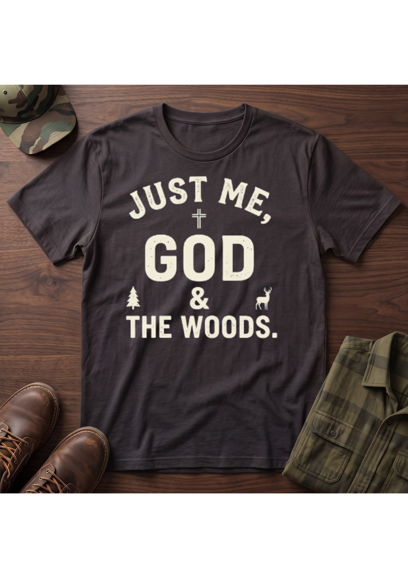 Just Me, God, and the Woods T-Shirt
