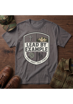 Lead By Example T-Shirt