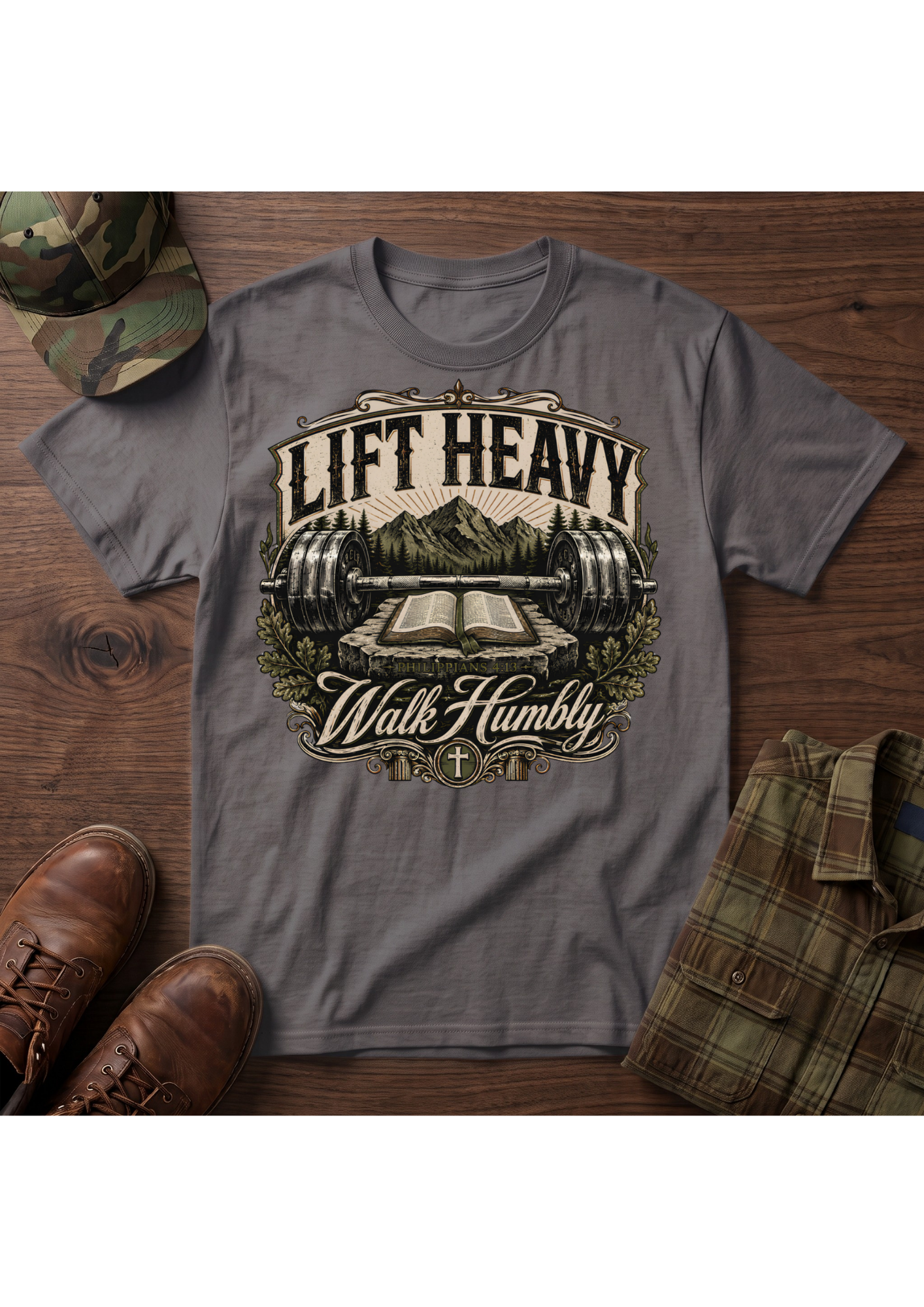 Lift Heavy Walk Humbly T-Shirt
