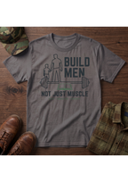 Build Men Fatherhood T-Shirt