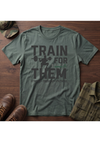 Train for Them T-Shirt