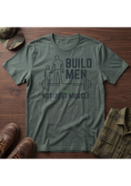 Build Men Fatherhood T-Shirt