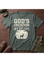 God's Creation, My Escape T-Shirt