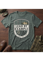 Lead By Example T-Shirt
