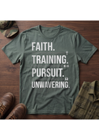 Faith. Training. Pursuit. Unwavering T-Shirt