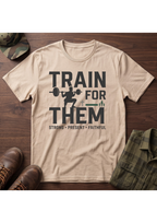 Train for Them T-Shirt