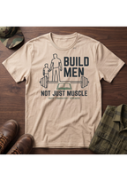 Build Men Fatherhood T-Shirt