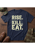 Rise. Kill. Eat. T-Shirt