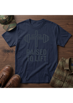 Raised to Lift T-Shirt