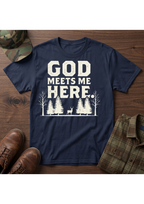 God Meets Me Here T-Shirt