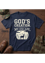 God's Creation, My Escape T-Shirt
