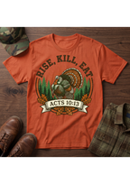 Rise, Kill, Eat Turkey T-Shirt