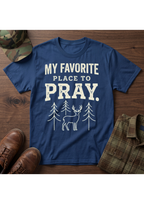 My Favorite Place to Pray T-Shirt