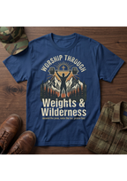 Worship Through Weights & Wilderness T-Shirt
