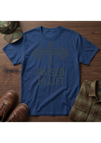 Raised to Lift T-Shirt