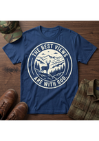 The Best Views are with God T-Shirt