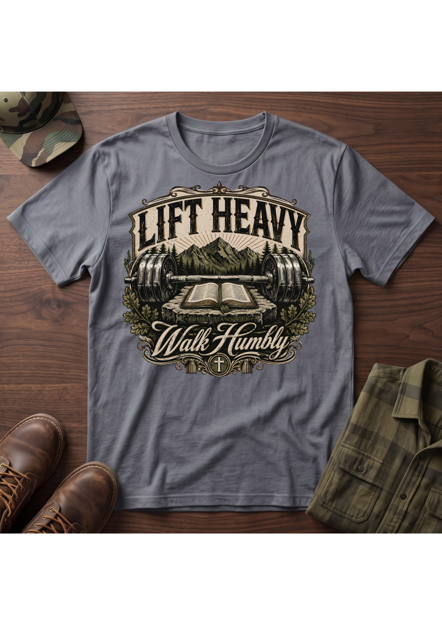 Lift Heavy Walk Humbly T-Shirt