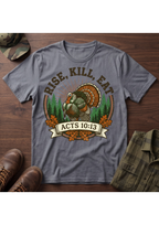 Rise, Kill, Eat Turkey T-Shirt