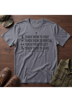 Teach Them T-Shirt